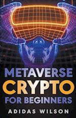 Metaverse Crypto For Beginners 