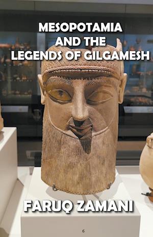 Mesopotamia  and the   Legends of Gilgamesh