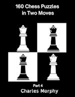 160 Chess Puzzles in Two Moves, Part 4 