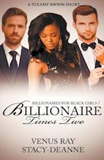 Billionaire Times Two 