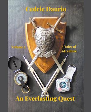 An Everlasting Quest Volume 2  Two Tales of Adventure