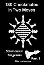 180 Checkmates in Two Moves, Solutions in Diagrams Part 1 