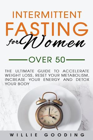 Intermittent Fasting for Women Over 50