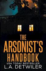 The Arsonist's Handbook 