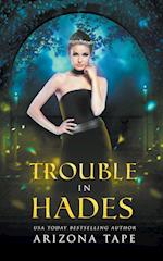 Trouble In Hades 