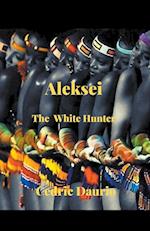 Aleksei- The White Hunter 