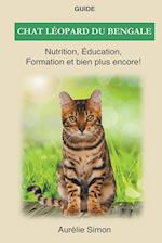 Chat léopard du bengale - Nutrition, Éducation, Formation