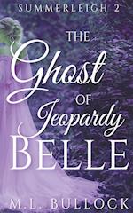The Ghost Of Jeoprady Belle 