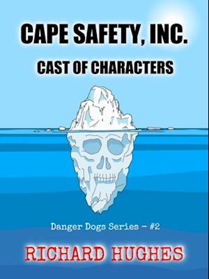 Cape Safety, Inc. - Cast of Characters