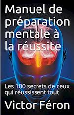 Manuel de préparation mentale à la réussite