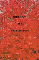 Reflections of a Reluctant Poet 