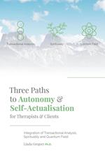 Three Paths to Autonomy and Self-Actualisation 