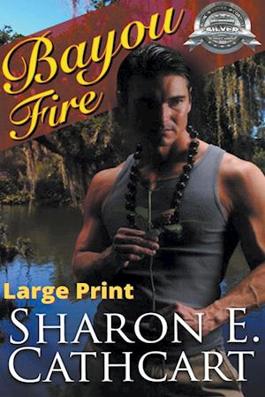 Bayou Fire (Large Print Edition)