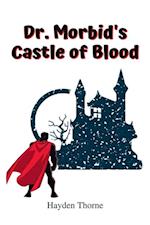 Dr. Morbid's Castle of Blood