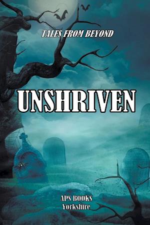 Unshriven