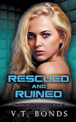 Rescued and Ruined 