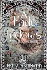 A Fade of Widows