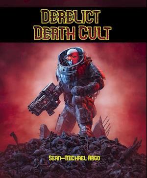 Derelict Death Cult