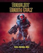 Derelict Death Cult