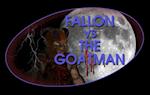 Fallon VS The Goatman