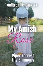 My Amish Rose 