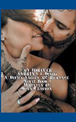 "My Forever" Sabrina & Dingo A Devil's Angel's MC  Book 4