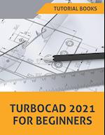 TurboCAD 2021 For Beginners 