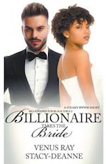 Billionaire Takes the Bride 