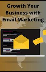 Growth Your Business with Email Marketing