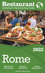 2022 Rome - The Restaurant Enthusiast's Discriminating Guide