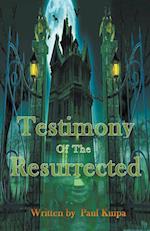 Testimony Of The Resurrected 