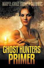 Ghost Hunters Primer 