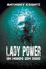 Lady Power - Um Mundo sem Dono