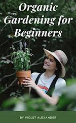 Organic Gardening for Beginners