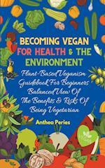 Becoming Vegan For Health And The Environment