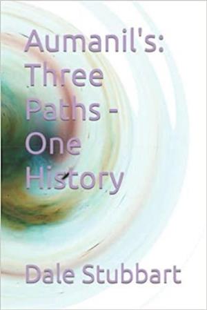 Aumanil's: Three Paths - One History