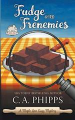 Fudge and Frenemies