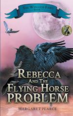 Rebecca and the Flying Horse Problem 