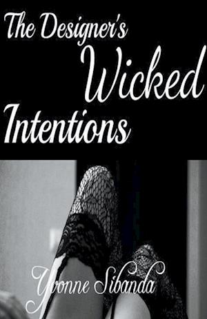 The Designer's Wicked Intentions