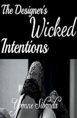 The Designer's Wicked Intentions 