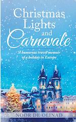 Christmas Lights and Carnevale 