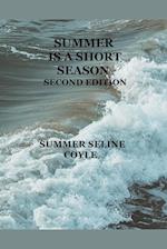 Summer is a Short Season, Second Edition 