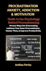 Procrastination Anxiety Addiction And Motivation