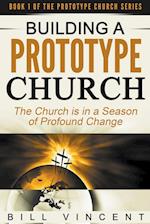 Building a Prototype Church