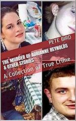 Murder of Adrianne Reynolds & Other Stories