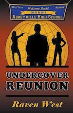 Undercover Reunion 