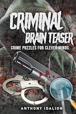 Criminal Brain Teasers