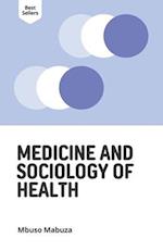Medicine and Sociology of Health 