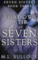 Shadows Stir At Seven Sisters 