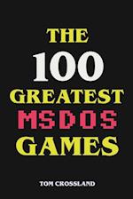 The 100 Greatest MSDOS Games 